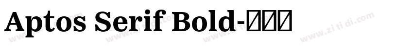 Aptos Serif Bold字体转换